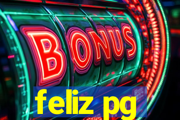 feliz pg