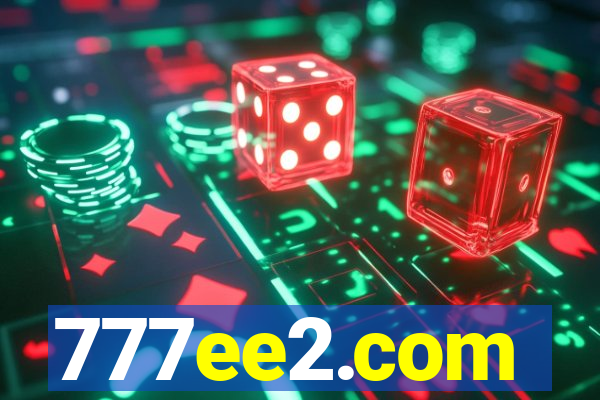 777ee2.com