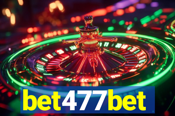 bet477bet