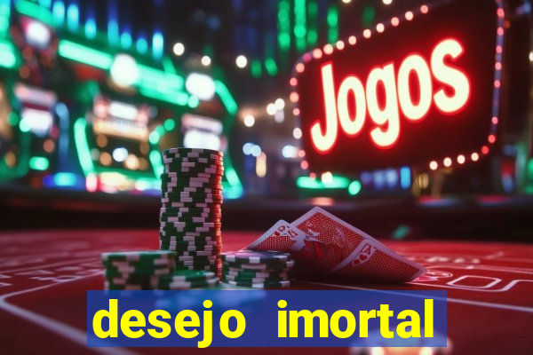 desejo imortal cifra simplificada gusttavo lima