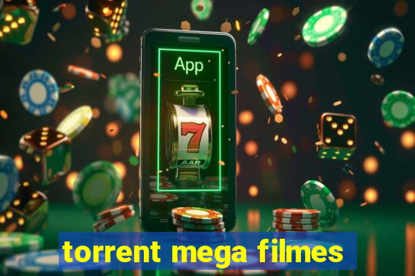 torrent mega filmes