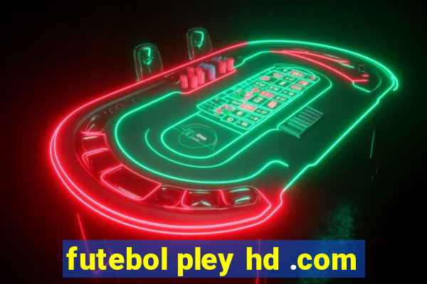 futebol pley hd .com