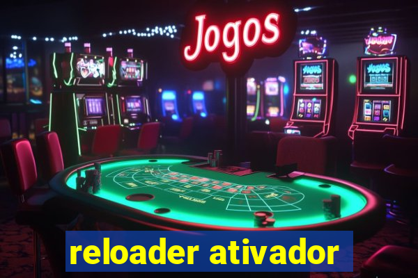 reloader ativador