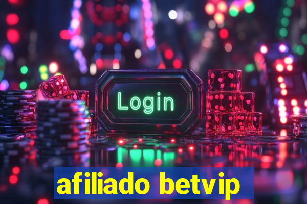 afiliado betvip