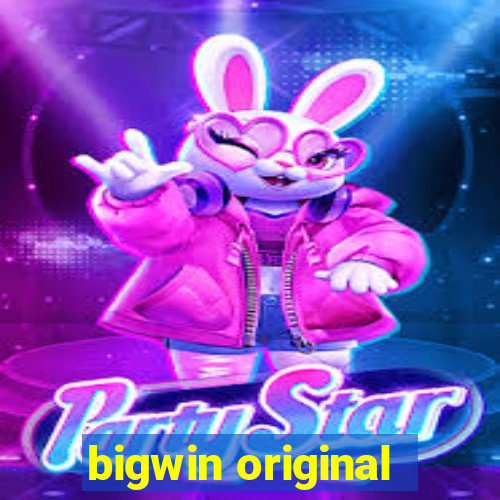 bigwin original