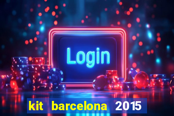 kit barcelona 2015 dls 19