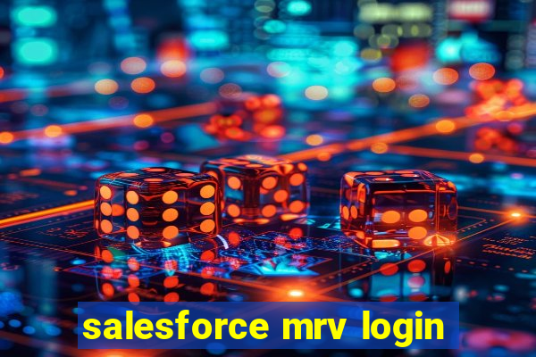 salesforce mrv login