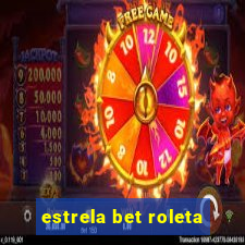 estrela bet roleta