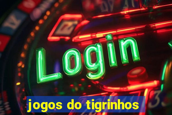 jogos do tigrinhos