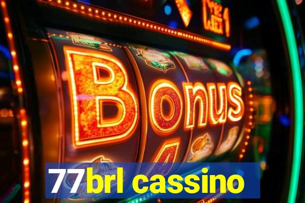 77brl cassino