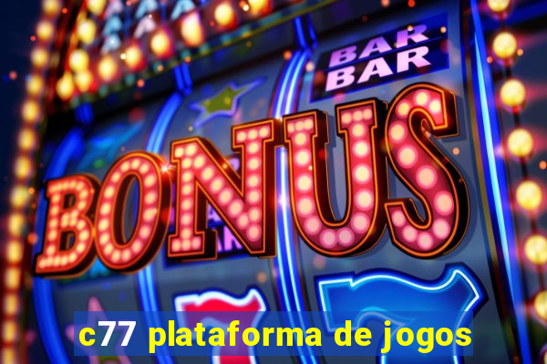 c77 plataforma de jogos