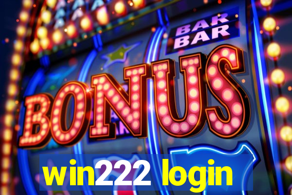 win222 login