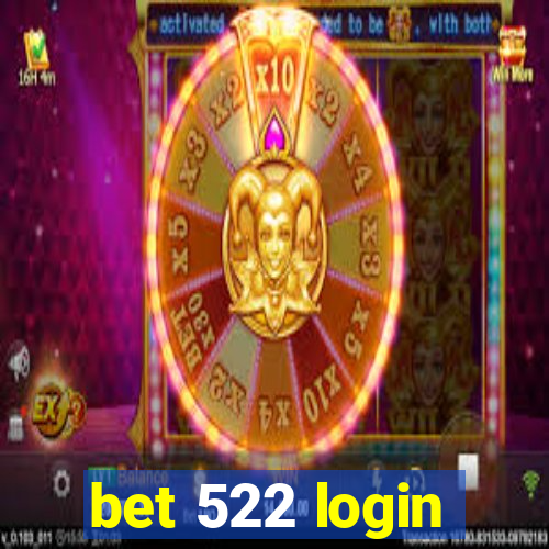 bet 522 login