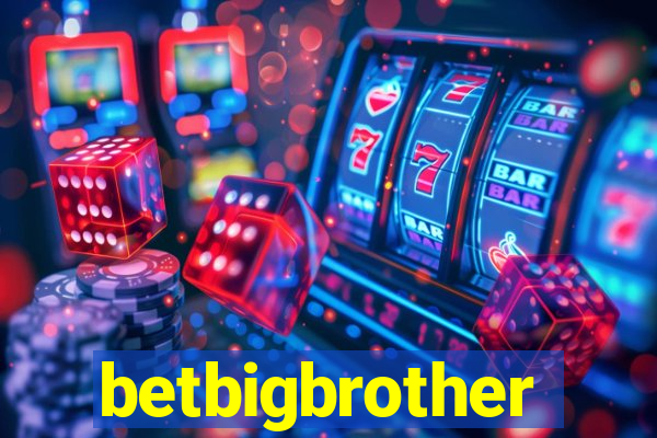 betbigbrother