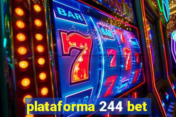 plataforma 244 bet