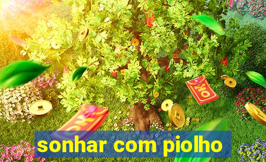 sonhar com piolho