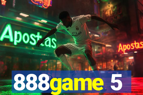 888game 5