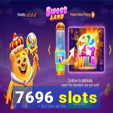 7696 slots