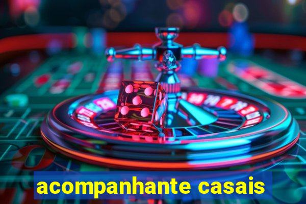 acompanhante casais