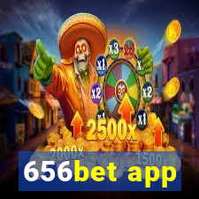 656bet app