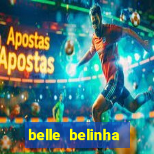 belle belinha vazados gratis