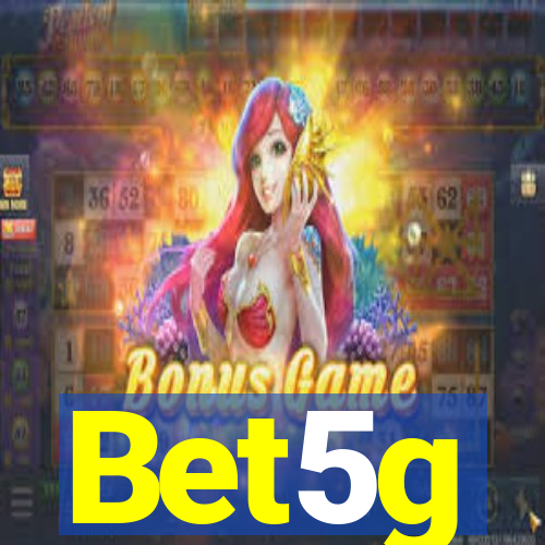 Bet5g