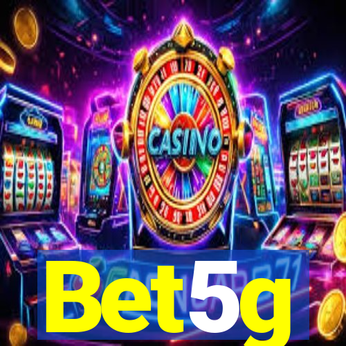 Bet5g