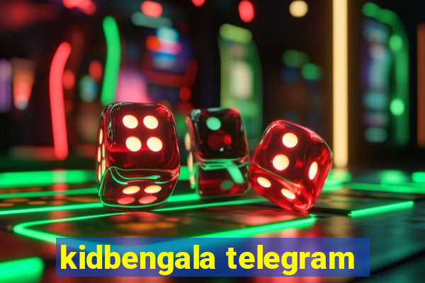 kidbengala telegram