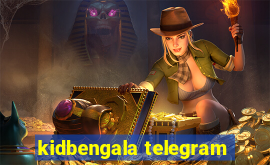 kidbengala telegram