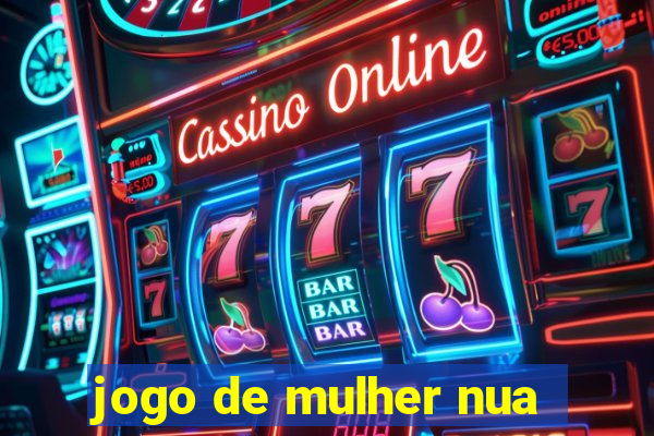 jogo de mulher nua