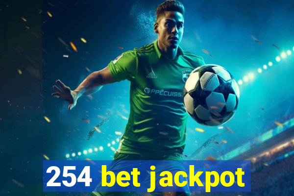 254 bet jackpot