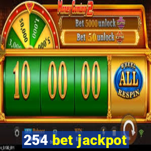 254 bet jackpot