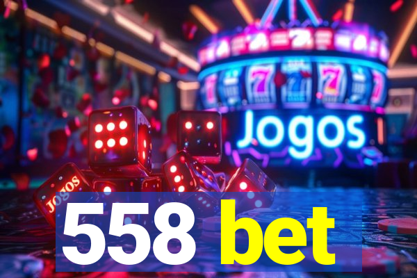 558 bet