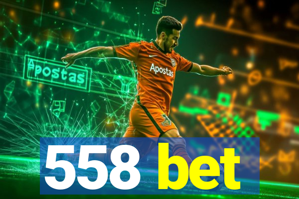 558 bet