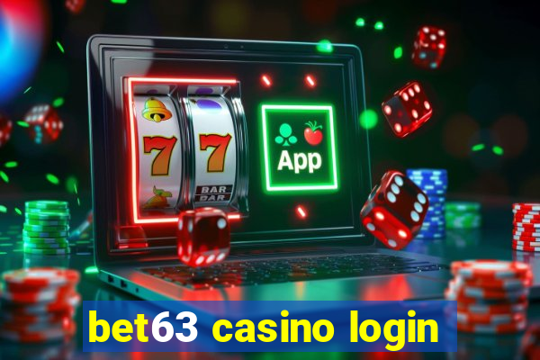 bet63 casino login