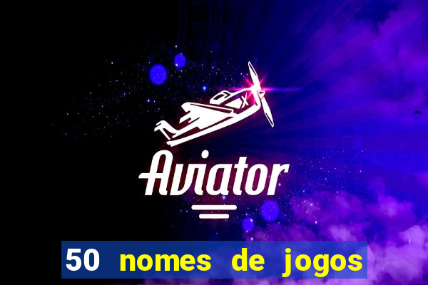 50 nomes de jogos com bola