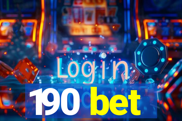 190 bet