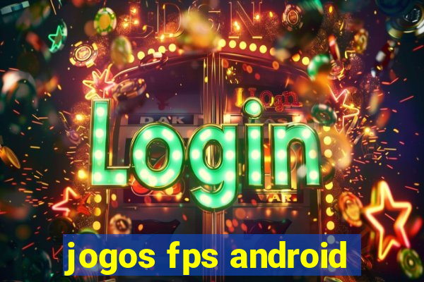 jogos fps android