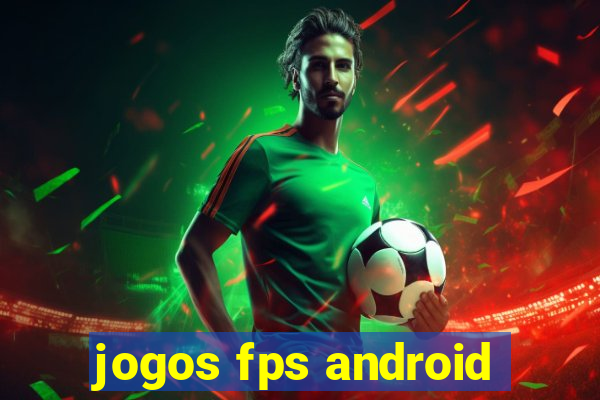 jogos fps android