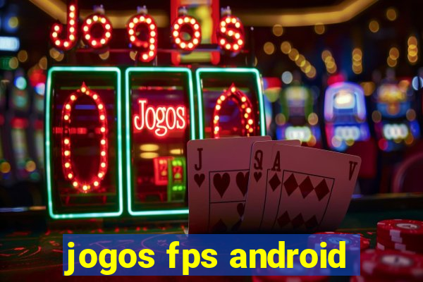 jogos fps android