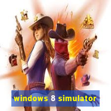 windows 8 simulator