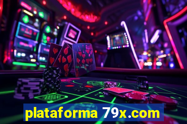 plataforma 79x.com