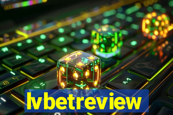 lvbetreview