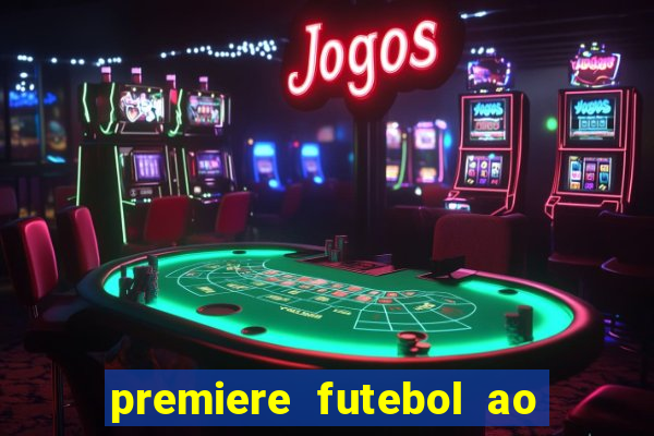 premiere futebol ao vivo hd