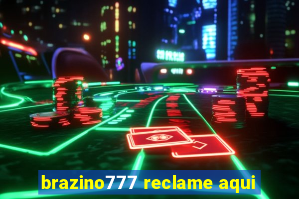 brazino777 reclame aqui