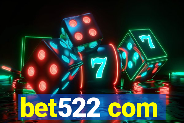 bet522 com