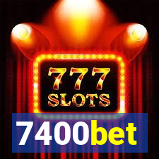 7400bet