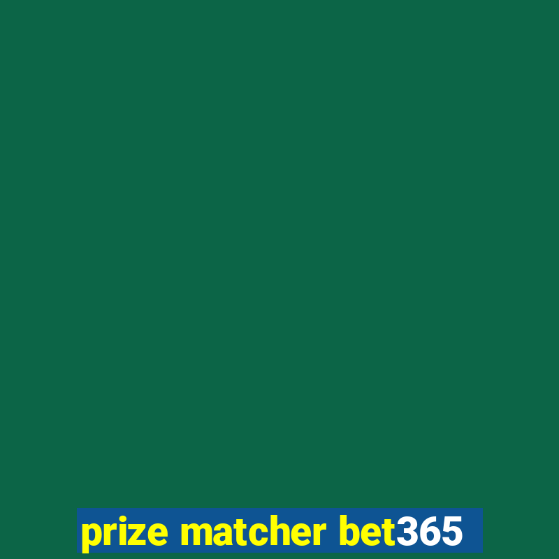 prize matcher bet365