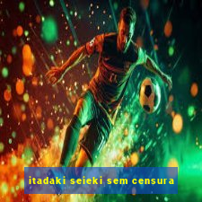 itadaki seieki sem censura