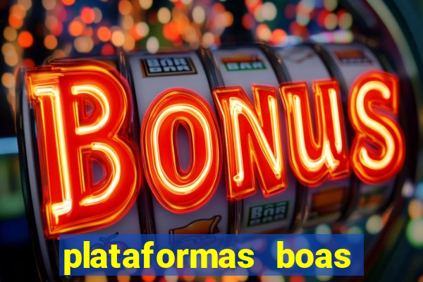 plataformas boas para jogar fortune tiger